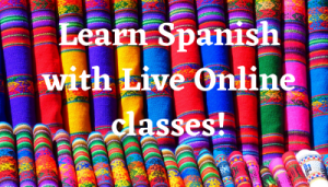 Live Online Spanish Classes